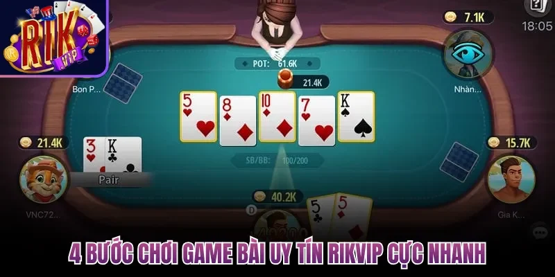 4 bước chơi game bài uy tín Rikvip cực nhanh