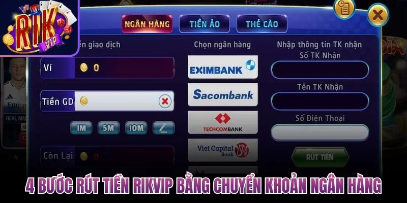 4 bước rút tiền Rikvip bằng chuyển khoản ngân hàng
