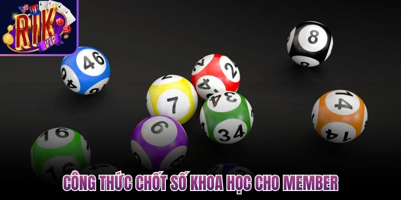 Công thức chốt số khoa học cho member