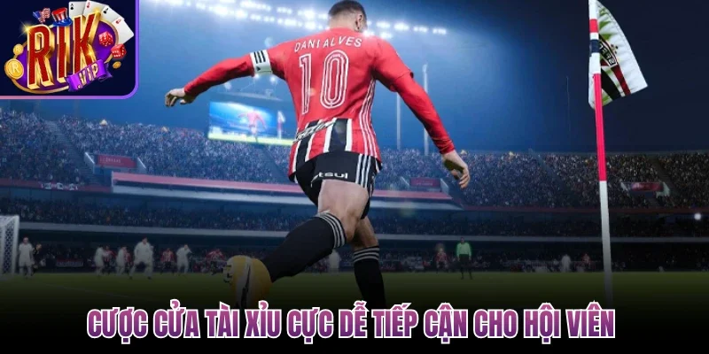 Cược cửa tài xỉu cực dễ tiếp cận cho hội viên 