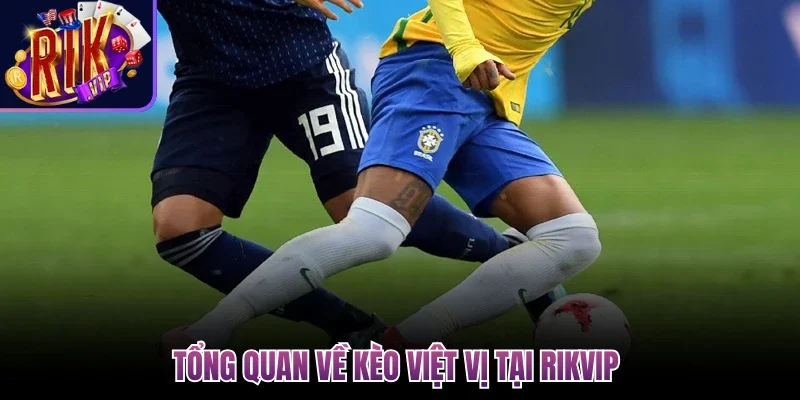 Tổng quan về kèo việt vị tại Rikvip 
